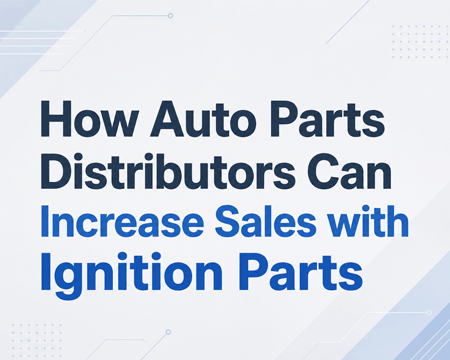 Cómo los distribuidores de autopartes pueden aumentar las ventas con piezas de ignición